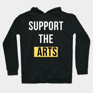 Support The Arts Design Hoodie